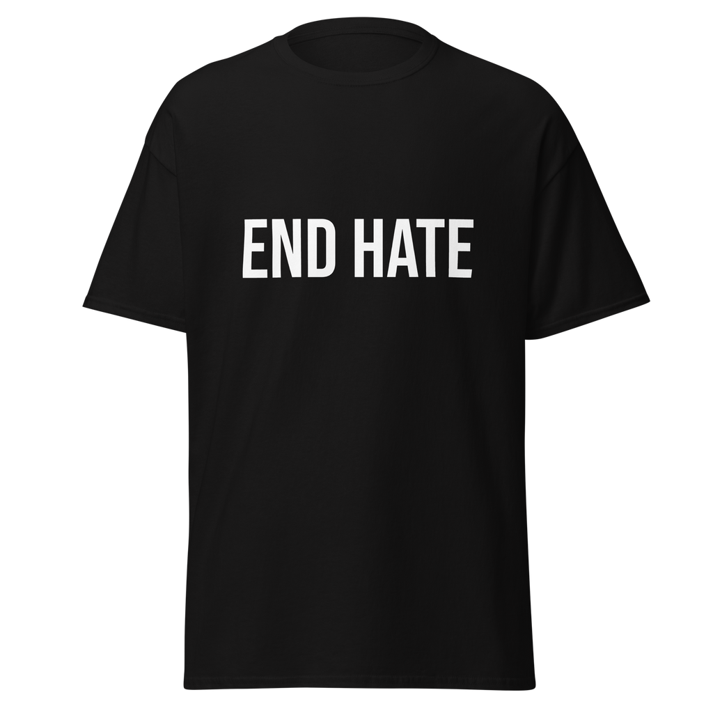 End Hate | Classic Tee